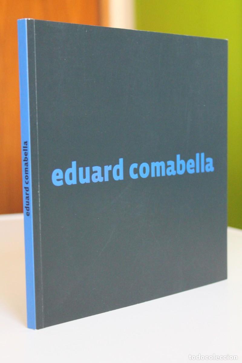 Libros de segunda mano: Eduard Comabella. Sala d'exposicions Can Palauet Matar&oacute; 2008 2009