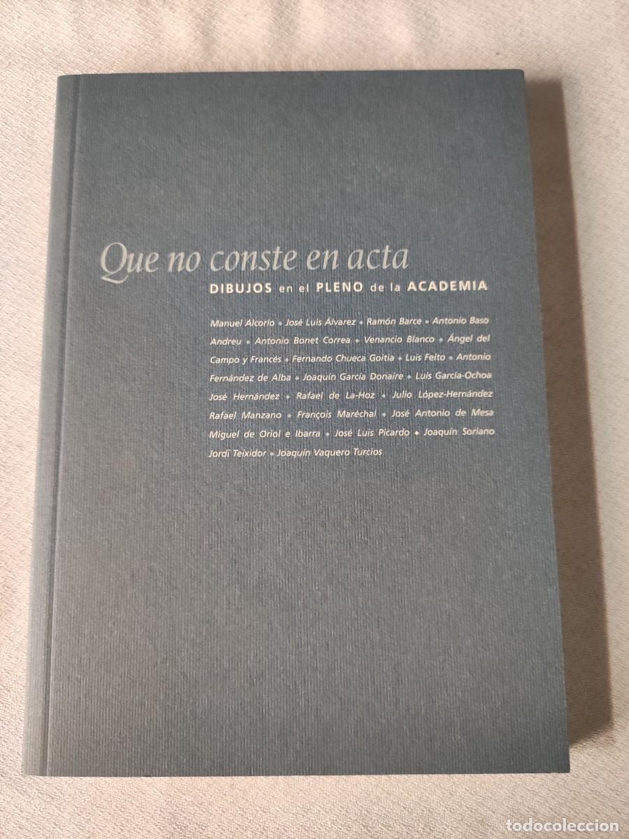 Libros de segunda mano: Que no conste en acta. Dibujos en el pleno de la academia - Foto 1