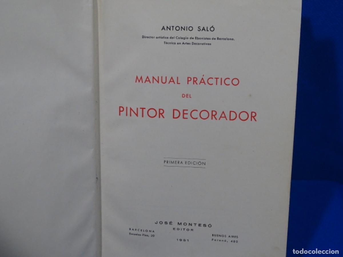 Second hand books: MANUAL PR&Aacute;CTICO DEL PINTOR DECORADOR. ANTONIO SALO. 1951. 332 PAG.