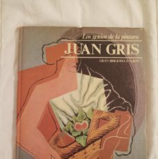Libros de segunda mano: JUAN GRIS. LOS GENIOS DE LA PINTURA EDITORIAL SARPE 1979.