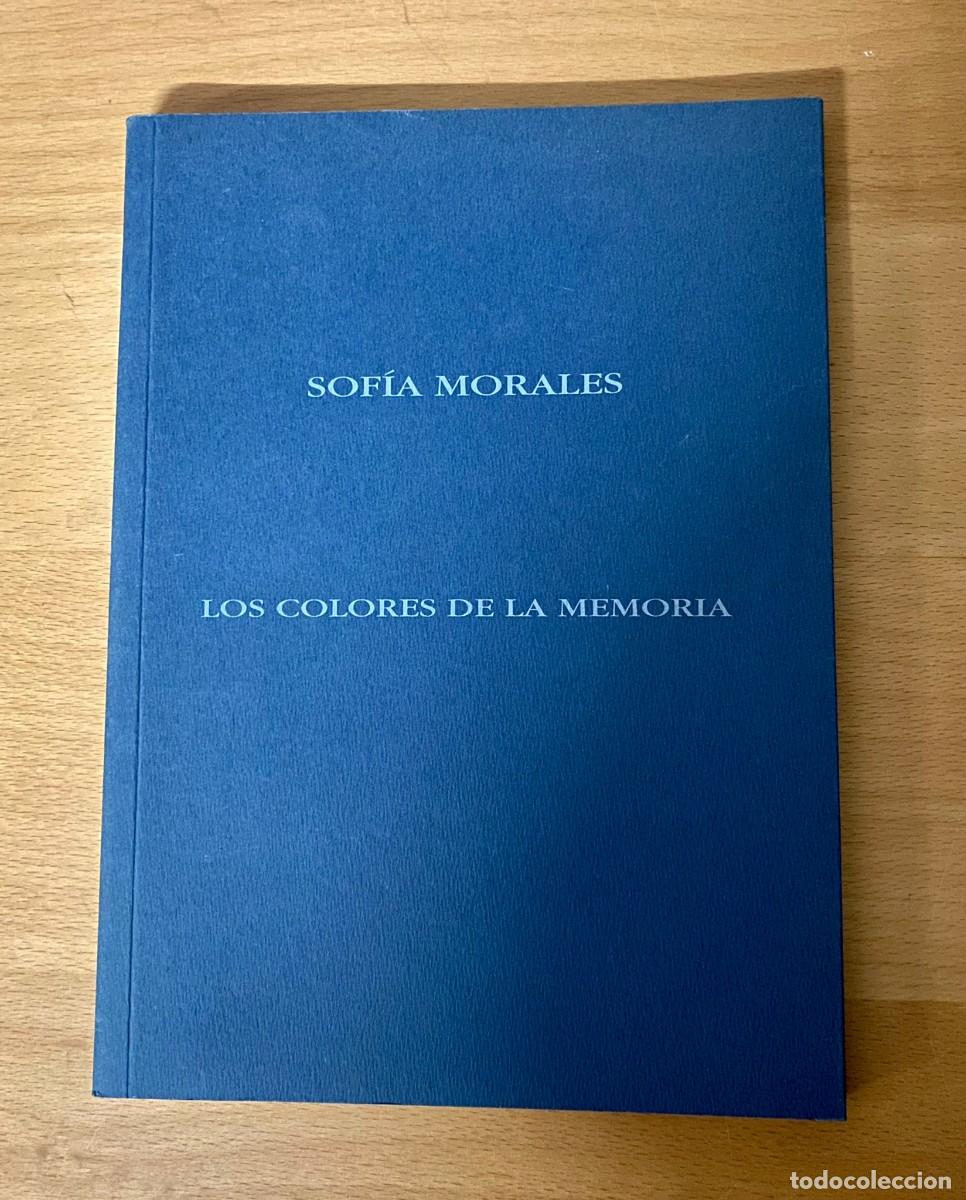 Libros de segunda mano: Los colores de la memoria, de Sof&iacute;a Morales - Foto 1