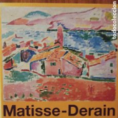 Libros de segunda mano: MATISSE -DERAIN, COLLIOURE 1905, UN ETÉ FAUVE. Lote 386662409