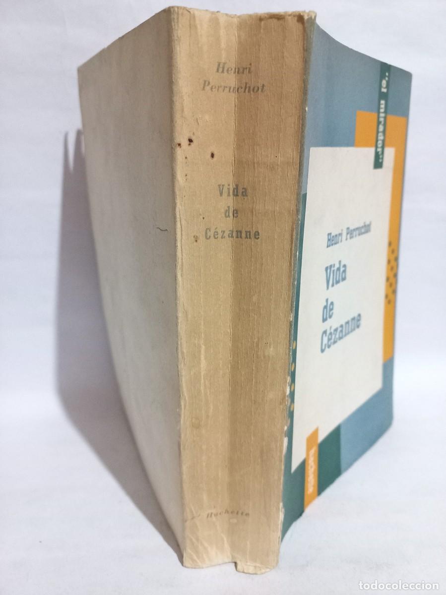Libros de segunda mano: Henri Perruchot - Vida de C&eacute;zanne - 1957 - Foto 2