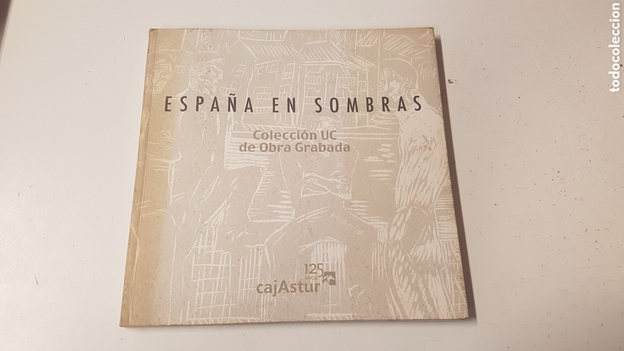 Libros de segunda mano: ESPA&Ntilde;A EN SOMBRAS COLECCI&Oacute;N UNIVERSIDAD DE CANTABRIA DE OBRA GRABADA CAJASTUR