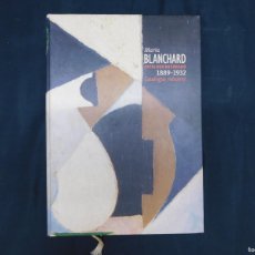 Libros de segunda mano: MARIA BLANCHARD - CATALOGO RAZONADO - 1889-1932. Lote 388832379