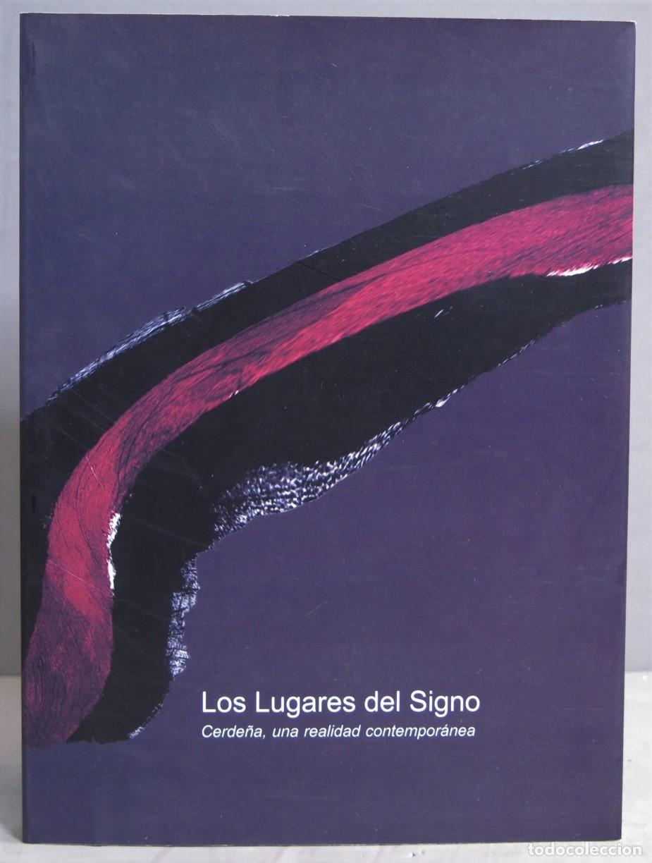 Gebrauchte B&uuml;cher: Los Lugares del Signo. Cerde&ntilde;a, una realidad contempor&aacute;nea. Catalogo exposici&oacute;n