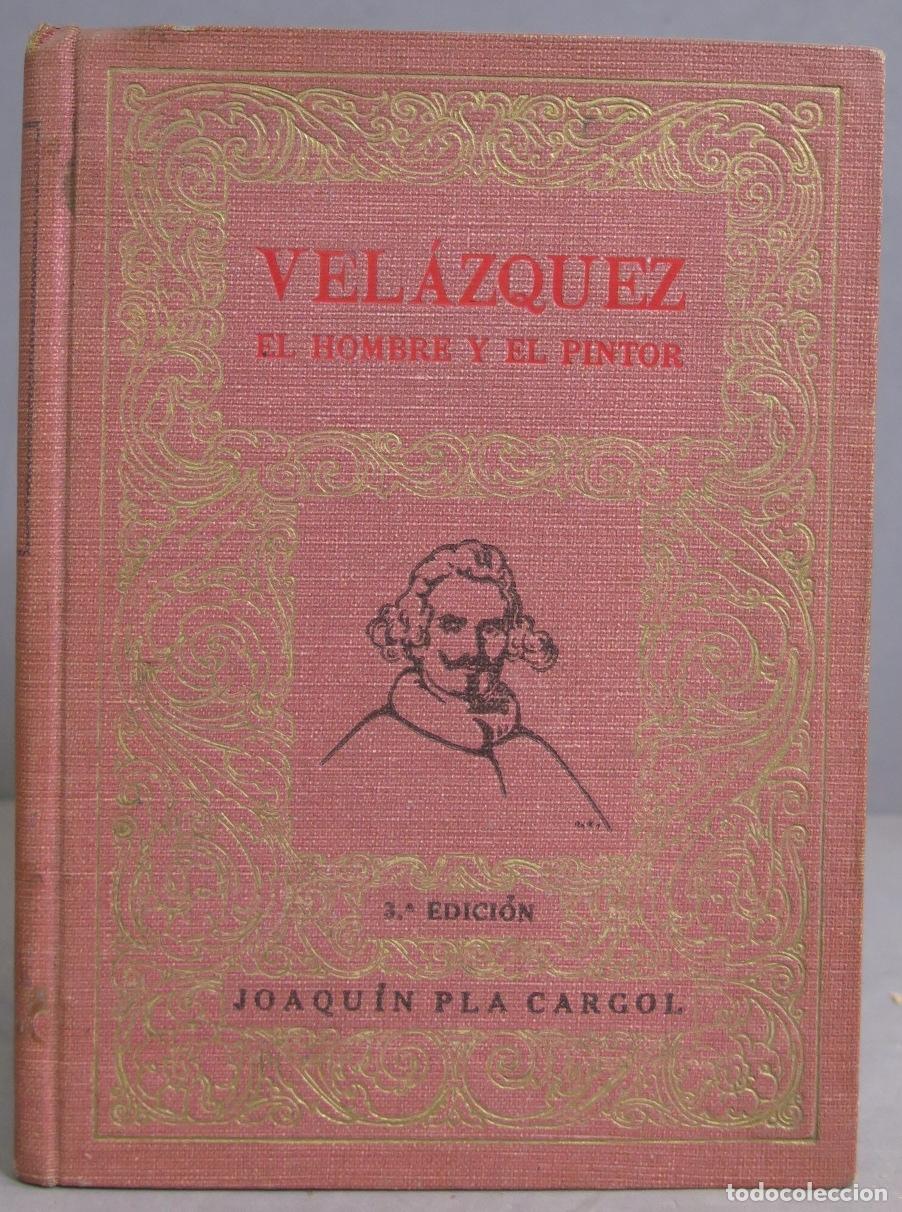 Gebrauchte B&uuml;cher: 1937.- Vel&aacute;zquez, El hombre y el pintor Pla. Cargol