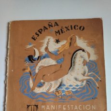 Libros de segunda mano: ESPAÑA A MÉXICO - MANIFESTACIÓN ARTE CATALÁN PRO VICTIMAS DEL FASCISMO - 1937 - GUERRA CIVIL. Lote 392384114