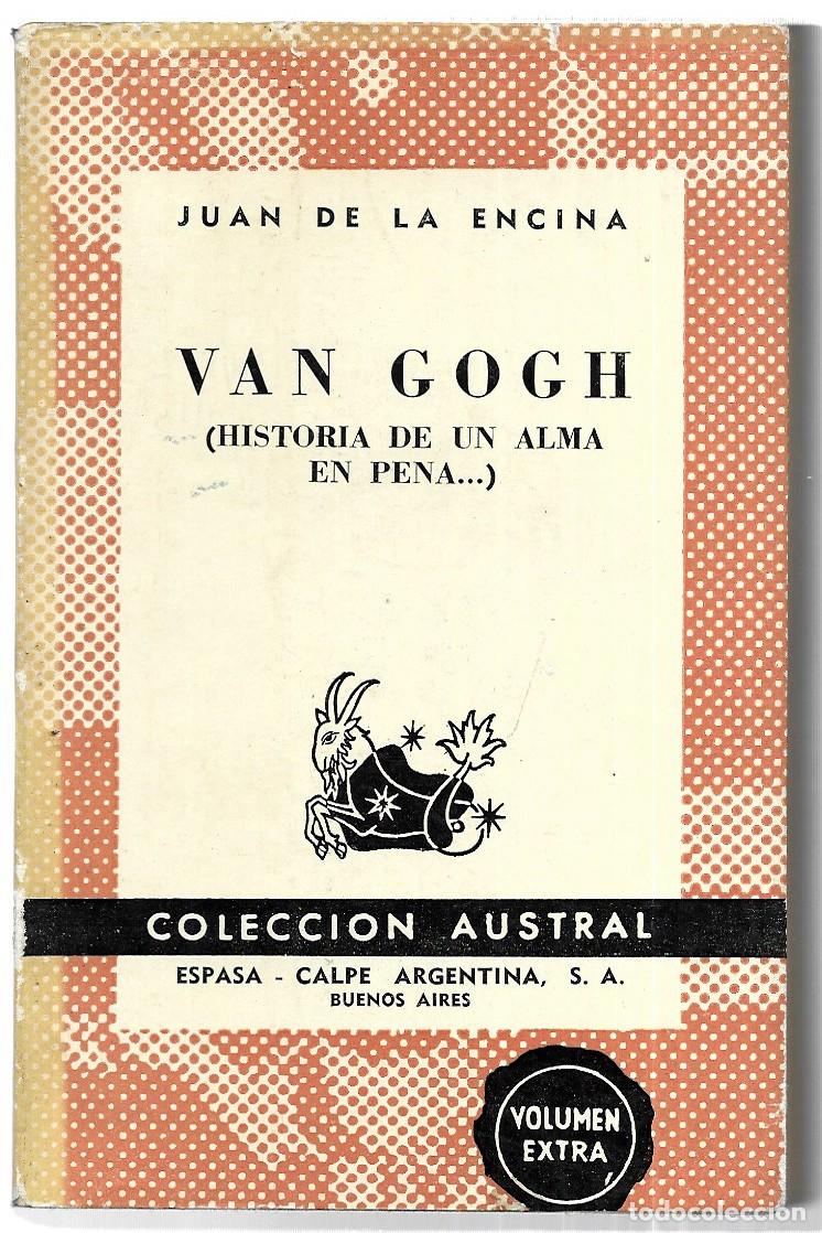 Libri di seconda mano: Juan de la Encina . Van Gogh (Historia de alma en pena...)