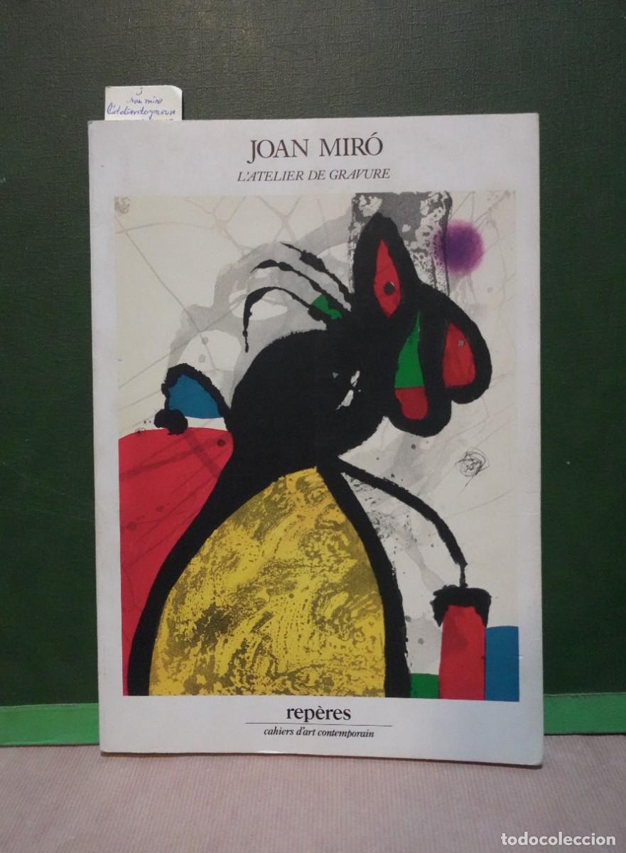 Libros de segunda mano: joan miro. l&acute;atelier du gravure.