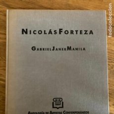 Libros de segunda mano: NICOLAS FORTEZA - GABRIEL JANER MANILA - ANTOLOGIA DE ARTISTAS CONTEMPORENAEOS - VDX