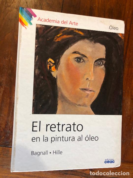 Libros de segunda mano: El retrato en la pintura al oleo, Bagnall-Hille 1998