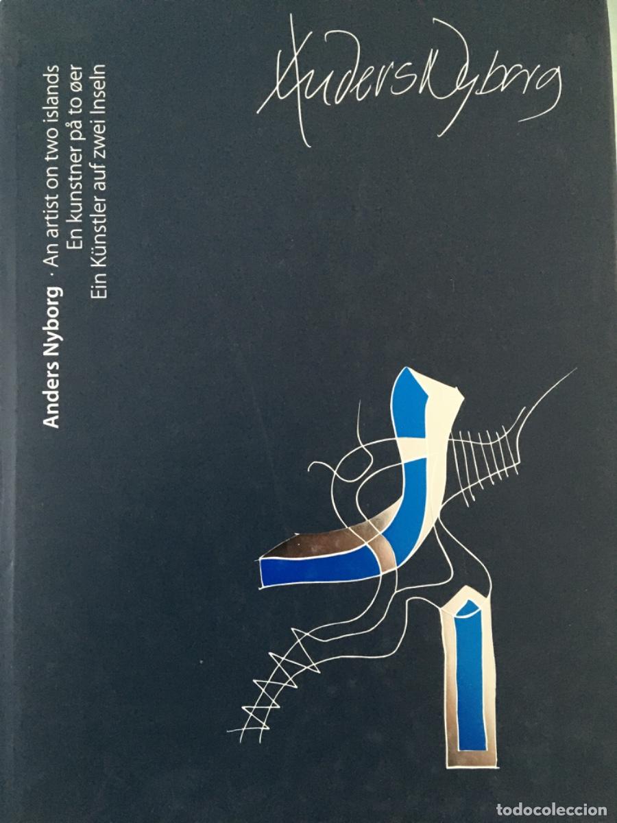 Libros de segunda mano: ANDERS NYBORG, AN ARTIST ON TWO ISLANDS, EN KUNSTER PA TO OER, EIN K&Uuml;NSTER AUF ZWEI INSELN