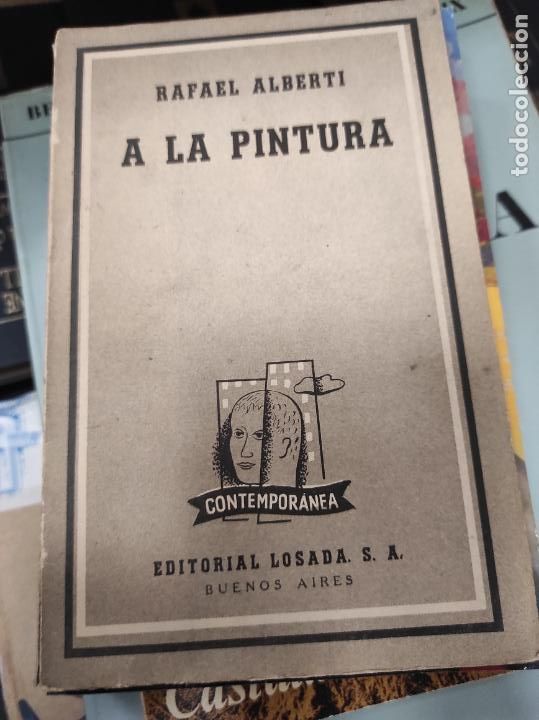 Libros de segunda mano: A LA PINTURA - ALBERTI, RAFAEL - Foto 1