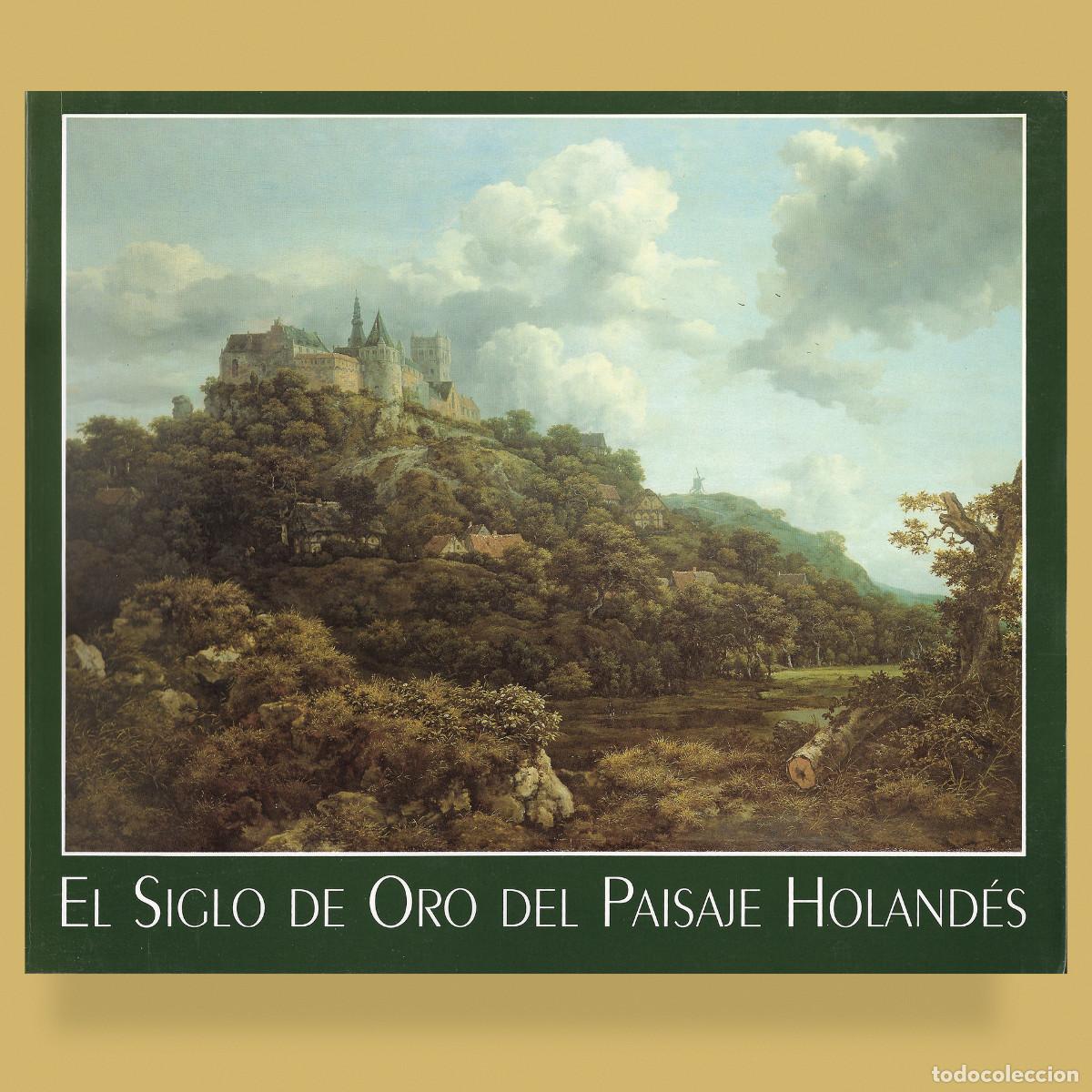 Libros de segunda mano: EL SIGLO DE ORO DEL PAISAJE HOLANDÉS. Peter C. Sutton. FUNDACI&Oacute;N COLECCI&Oacute;N THYSSEN-BORNEMISZA.