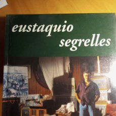 Libros de segunda mano: EUSTAQUIO SEGRELLES. Lote 401369739