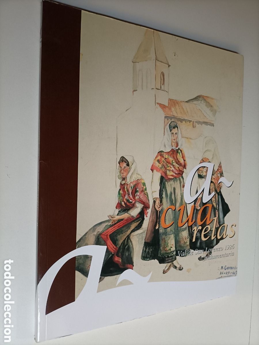 Libri di seconda mano: Acuarelas Val de San Lorenzo 1926 Indumentaria .Val de San Lorenzo