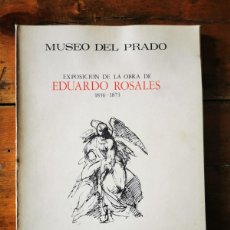 Libros de segunda mano: EXPOSICIÓN DE LA OBRA DE EDUARDO ROSALES: 1836-1873. Lote 401842864