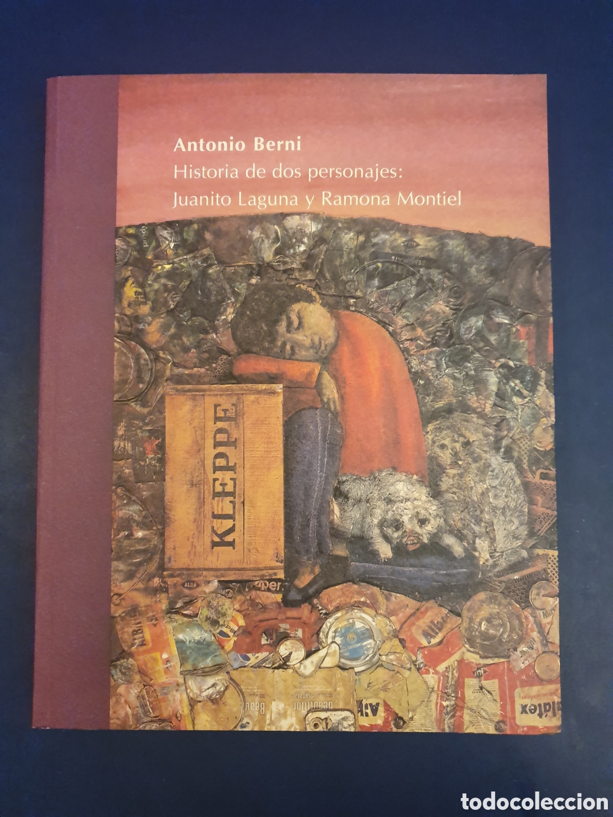 Libri di seconda mano: HISTORIA DE DOS PERSONAJES : JUANITO LAGUNA Y RAMONA MONTIEL ANTONIO BERNI TELEF&Oacute;NICA