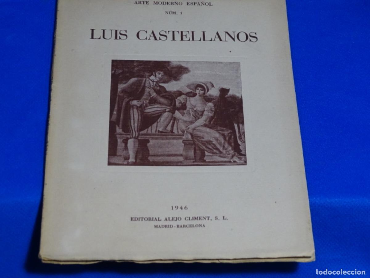 Second hand books: LUIS CASTELLANOS. ARTE MODERNO ESPA&Ntilde;OL. N&ordm; 1. 1946.