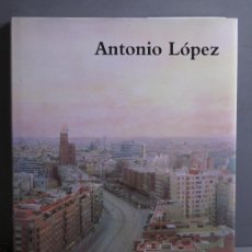 Libros de segunda mano: ANTONIO LÓPEZ. EXPOSICIÓN ANTOLÓGICA. PINTURA, ESCULTURA, DIBUJO. Lote 402876244