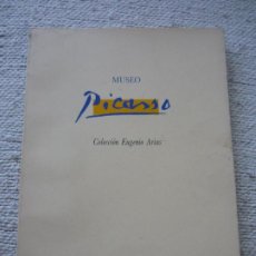 Libros de segunda mano: MUSEO PICASSO COLECCION EUGENO ARIAS 1985 BUITRAGO DE LOZOYA. Lote 402894959