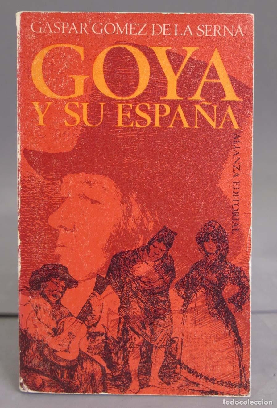 Libros de segunda mano: Goya y su Espa&ntilde;a. G&oacute;mez de la Serna - Foto 1