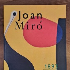 Libros de segunda mano: JOAN MIRO 1893 - 1993 FUNDACIO JOAN MIRO - CENTENARI EN CATALAN