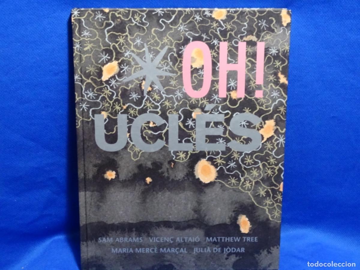 Libros de segunda mano: OH UCLES, JOSEP. DEDICADO POR EL AUTOR.