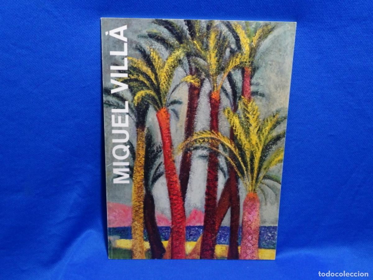 Gebrauchte B&uuml;cher: MIQUEL VILLA. EXPOSICIO ANTOLOGICA PALAU MOJA 1917-1985.