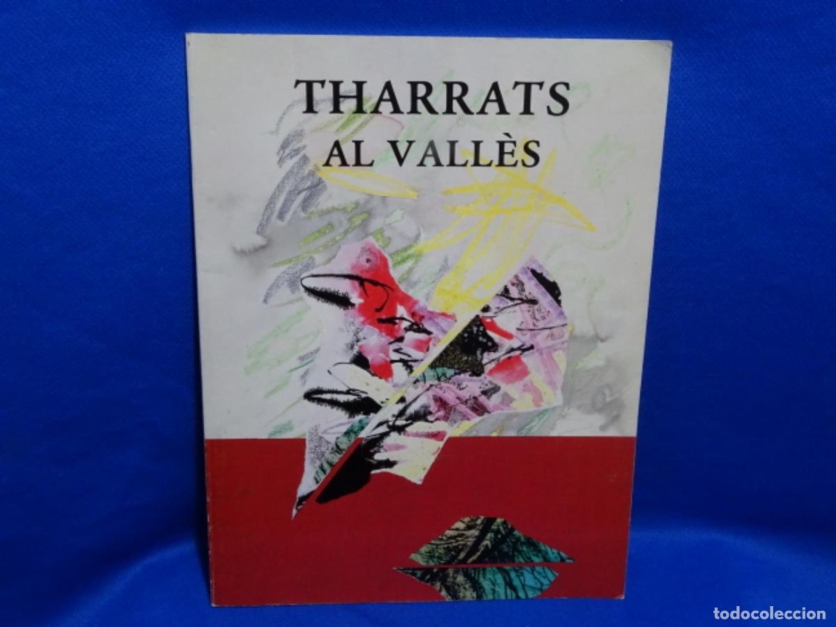 Libri di seconda mano: THARRATS AL VALLES.GALER&Iacute;A CANALLS DE SANT GUGAT DEL VALLES. 1989.