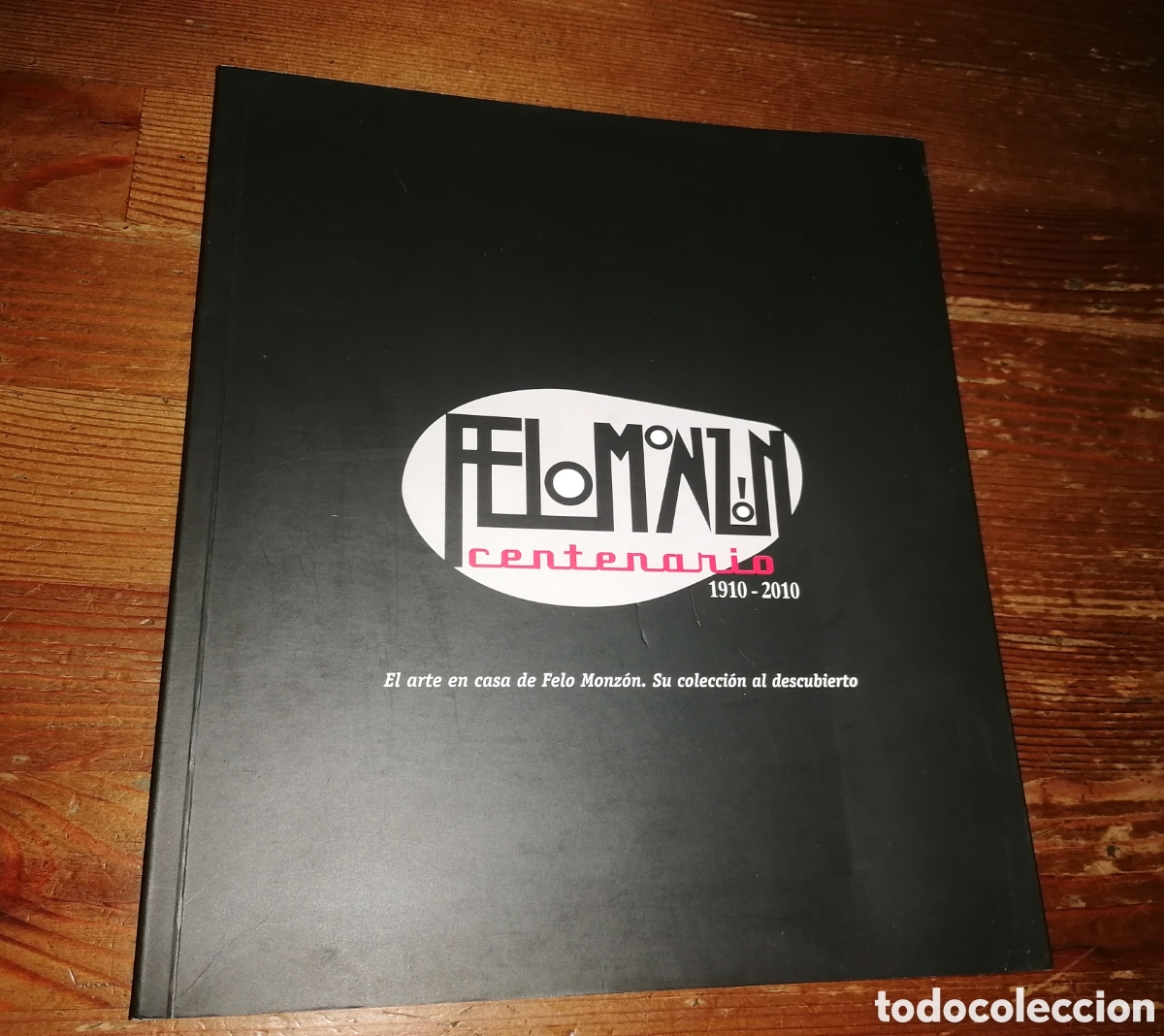 Libros de segunda mano: Felo Monz&oacute;n - Centenario. 1910-2010 - Foto 1
