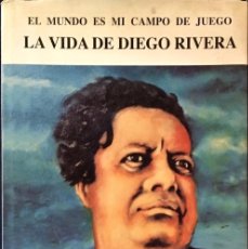 Libros de segunda mano: LA VIDA DE DIEGO RIVERA. GERMAN CARRASCO FRANCO.