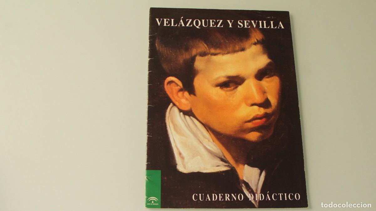 Libros de segunda mano: VELAZQUEZ Y SEVILLA CUADERNO DIDACTICO