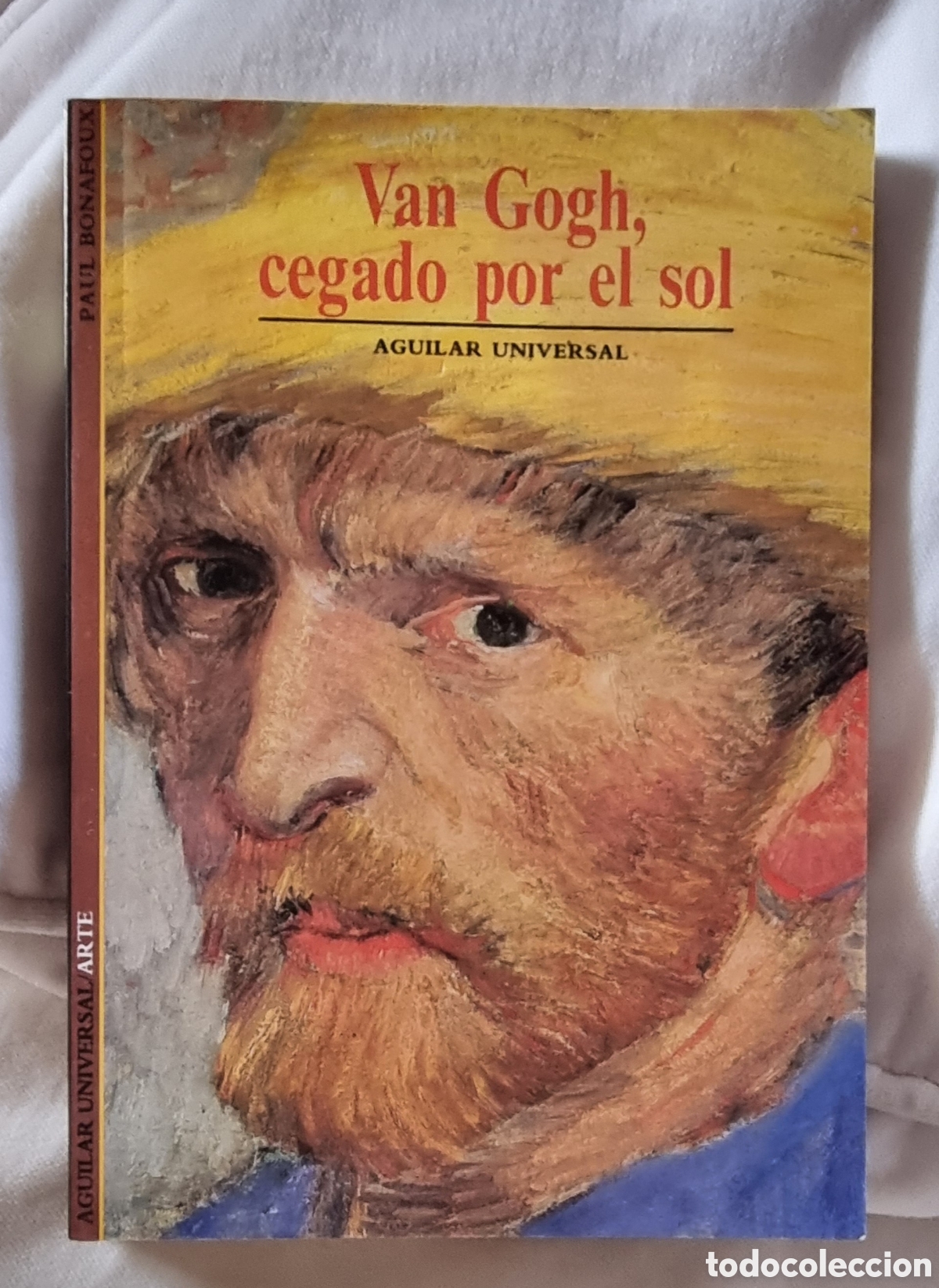 Second hand books: VAN GOGH, cegado por el sol. AGUILAR UNIVERSAL
