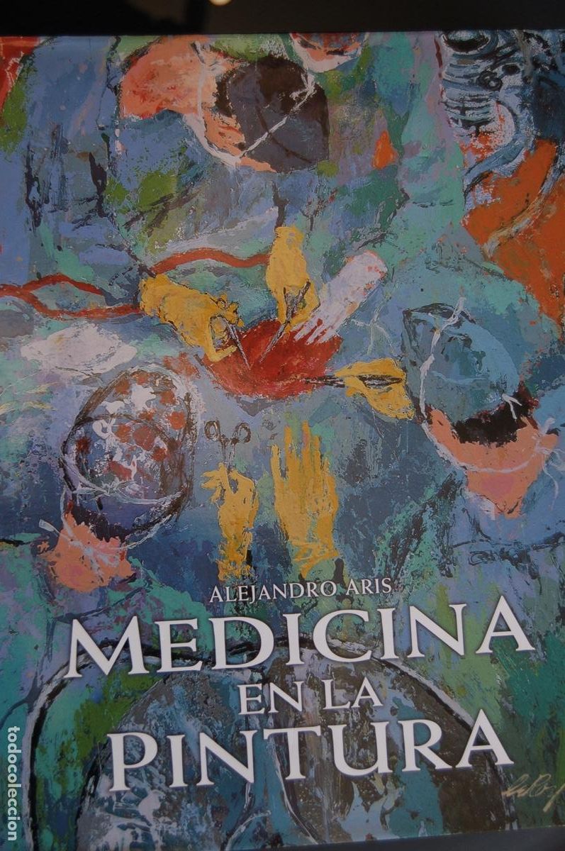 Libros de segunda mano: MEDICINA EN LA PINTURA. Alej. Aris. Libro de gran formato 29,8x25,5cm. 237 pp. A&ntilde;o 2002.