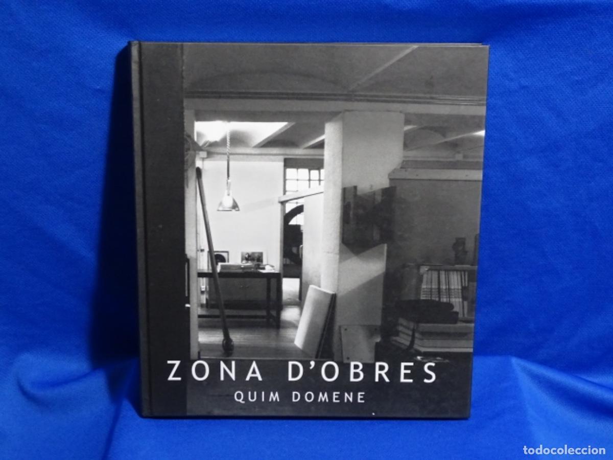 Second hand books: QUIM DOMENE. ZONA D&rsquo;OBRES. LA F&Aacute;BRICA DEL RIU. 167 PAG.