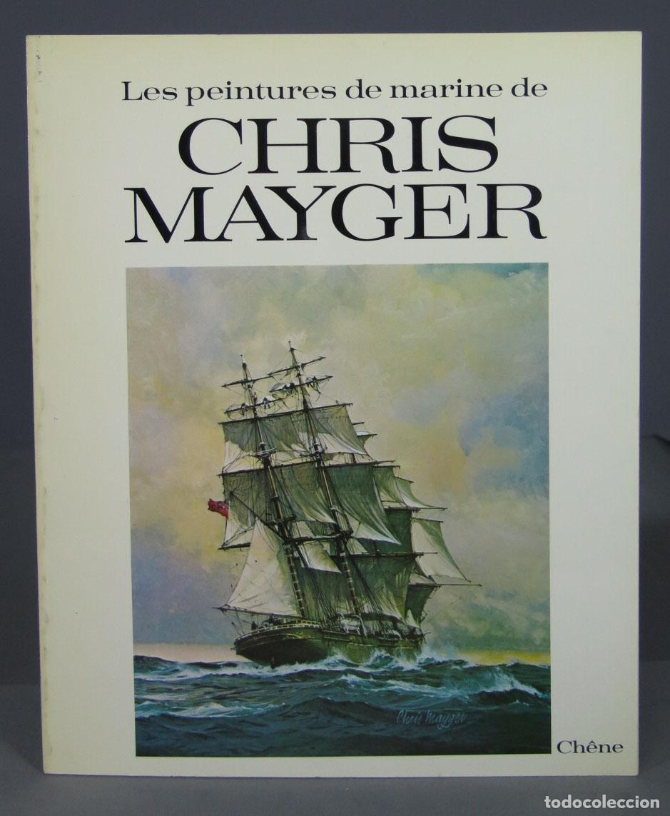 Libri di seconda mano: Les peintures de marine de Chris Mayger