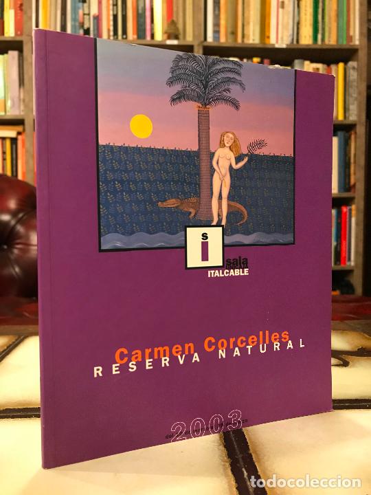 Libros de segunda mano: Carmen Corcelles. Reserva natural. 2003.