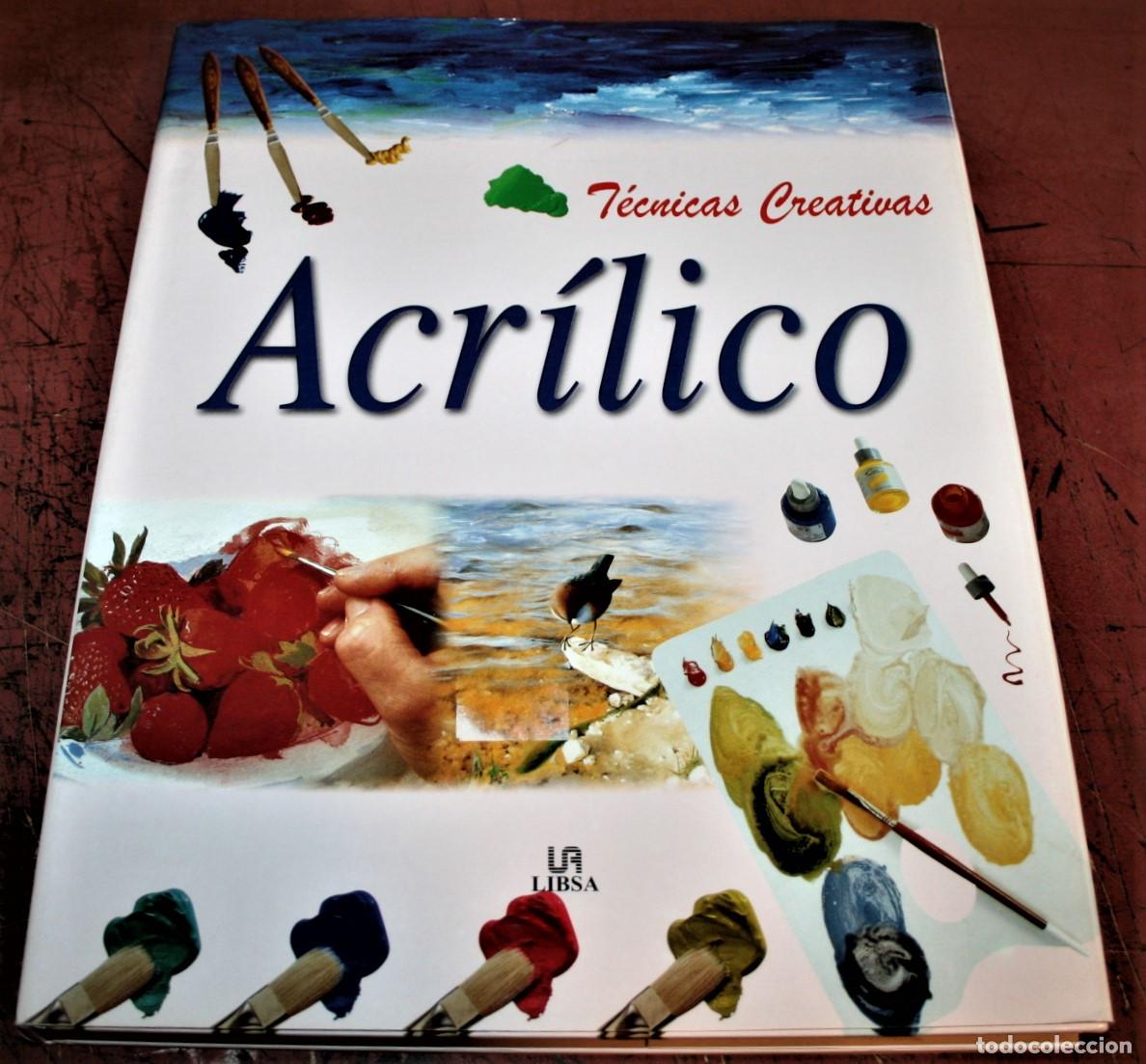 Libros de segunda mano: T&Eacute;CNICAS CREATIVAS, ACR&Iacute;LICO - LIBSA 2001 - Foto 1