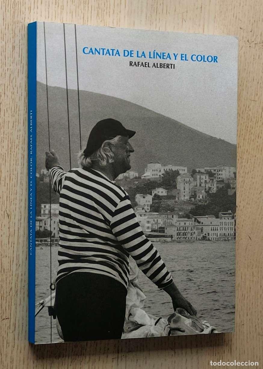 Libros de segunda mano: CANTATA DE LA L&Iacute;NEA Y EL COLOR - ALBERTI, Rafael - Foto 1