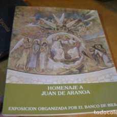 Libros de segunda mano: HOMENAJE A JUAN DE ARANOA. EXPOSICIÓN ORGANIZADA POR EL BANCO DE BILBAO. 1901-1973. - ARANOA.