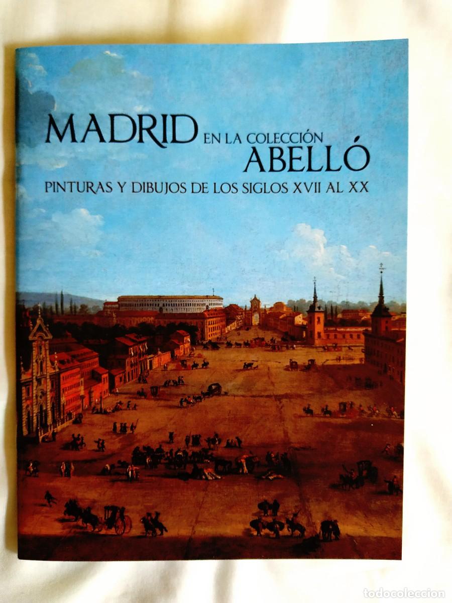 Libros de segunda mano: MADRID EN LA COLECCI&Oacute;N ABELL&Oacute; - NUEVO - Foto 1