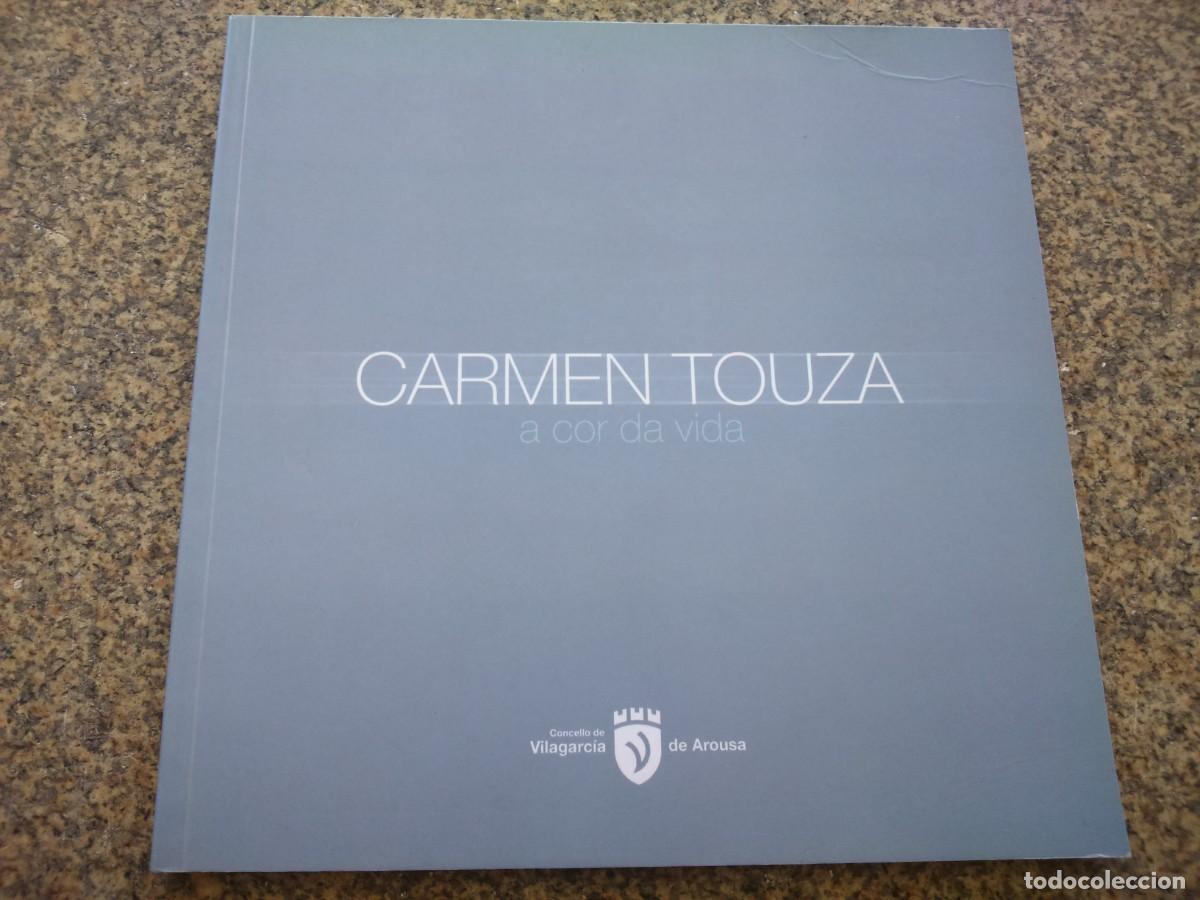 Gebrauchte B&uuml;cher: CARMEN TOUZA -- A COR DA VIDA -- VILAGARCIA 2010 --