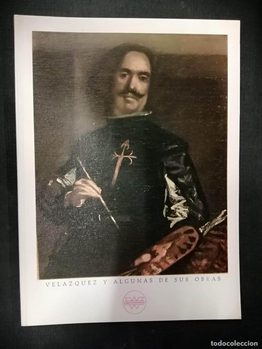 Libros de segunda mano: VELAZQUEZ Y ALGUNAS DE SUS OBRAS