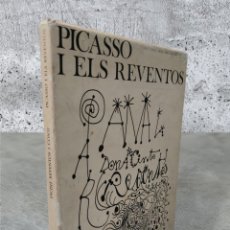Libros de segunda mano: PICASSO I ELS REVENTÓS. EDICIÓN ESPECIAL.