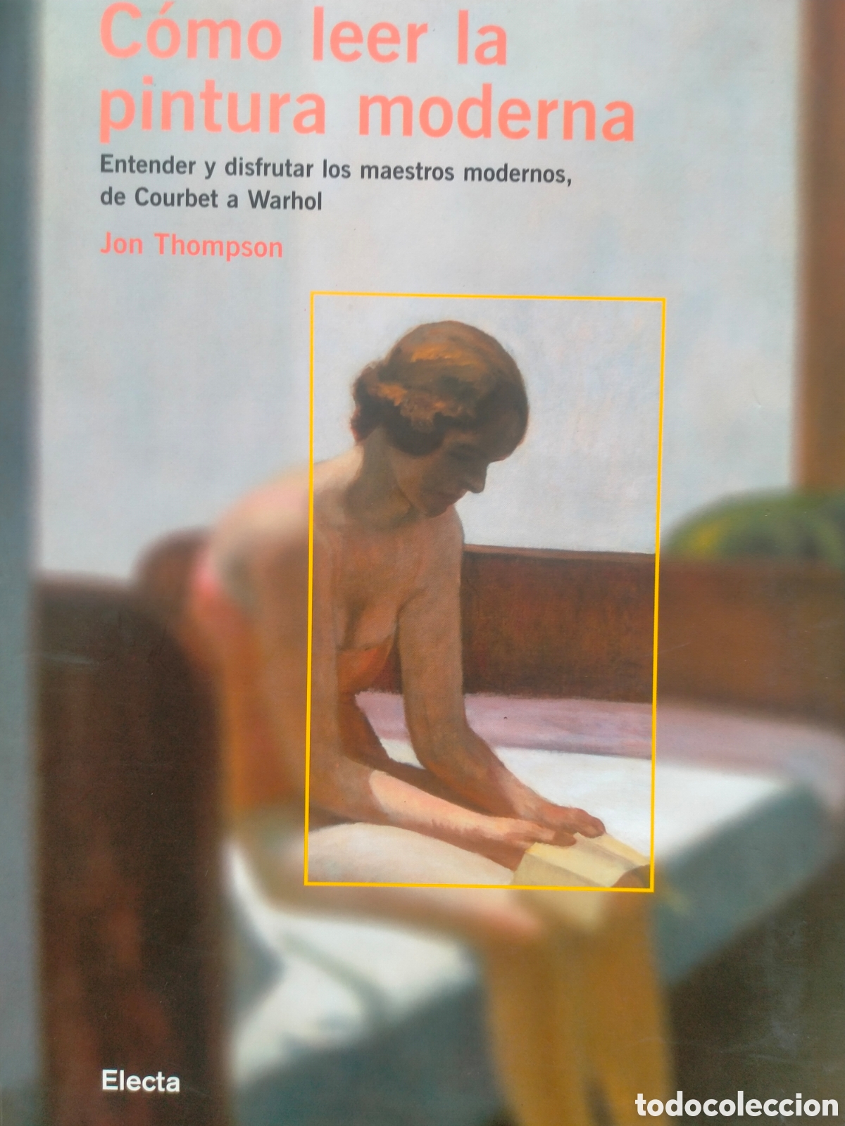Libros de segunda mano: C&oacute;mo leer la pintura moderna, Jon Thompson - Foto 1