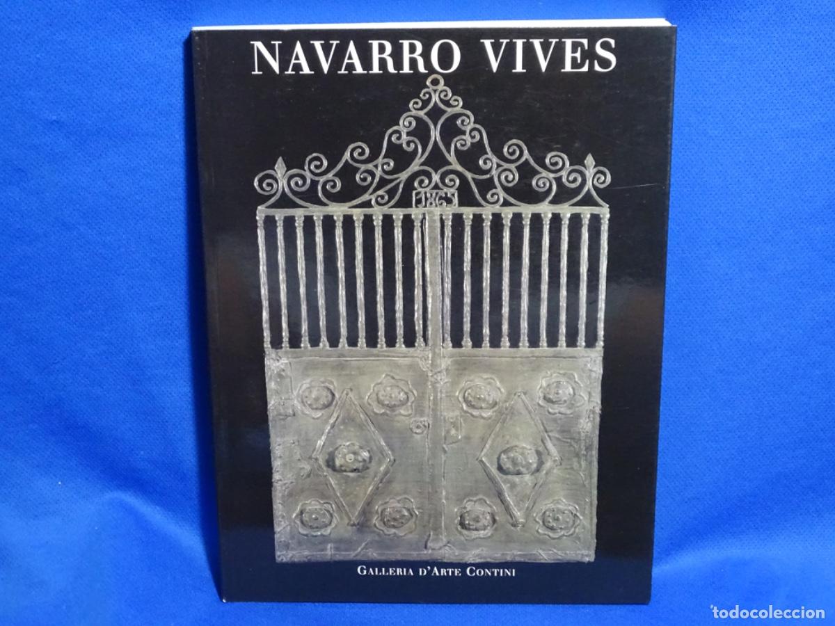 Livres d'occasion: NAVARRO VIVES. GALERIA D&rsquo;ARTE CONTINI. 2001. 139 PAG.