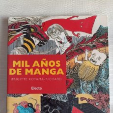 Libros de segunda mano: (JSC) BRIGITTE KOYAMA-RICHARD - MIL AÑOS DE MANGA (ELECTA, 2008)