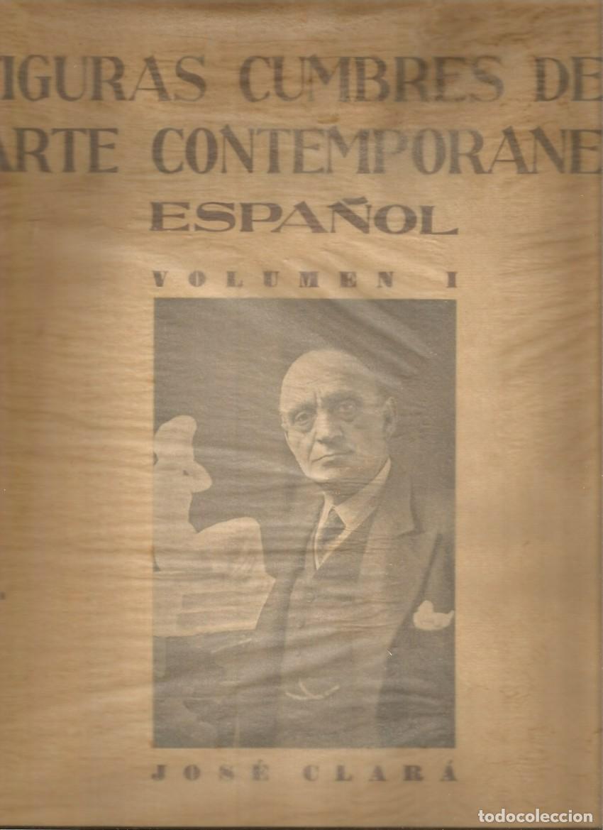 Gebrauchte B&uuml;cher: FIGURAS CUMBRES DEL ARTE CONTEMPORANEO ESPA&Ntilde;OL-JOS&Eacute; CLAR&Aacute;